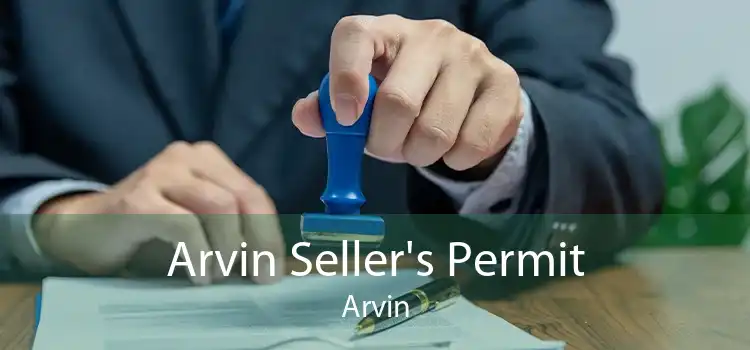 Arvin Seller's Permit Arvin
