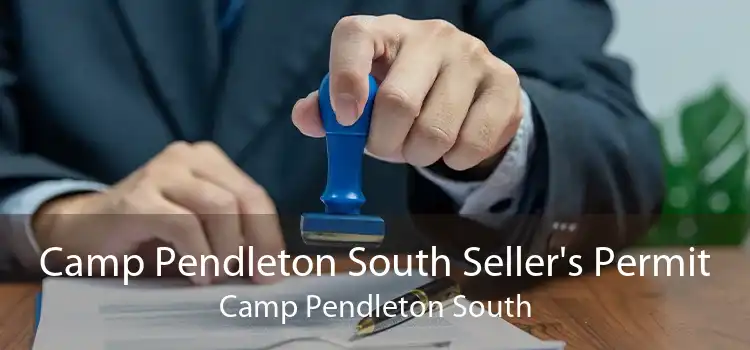 Camp Pendleton South Seller's Permit Camp Pendleton South