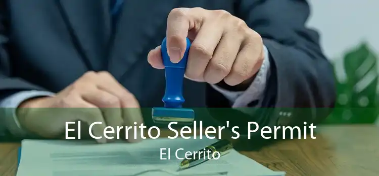 El Cerrito Seller's Permit El Cerrito