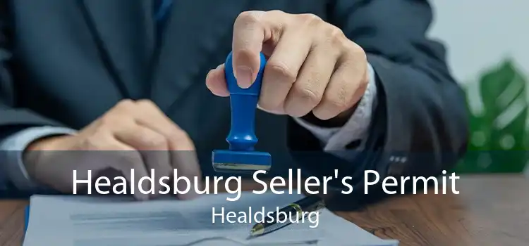 Healdsburg Seller's Permit Healdsburg