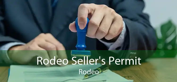 Rodeo Seller's Permit Rodeo