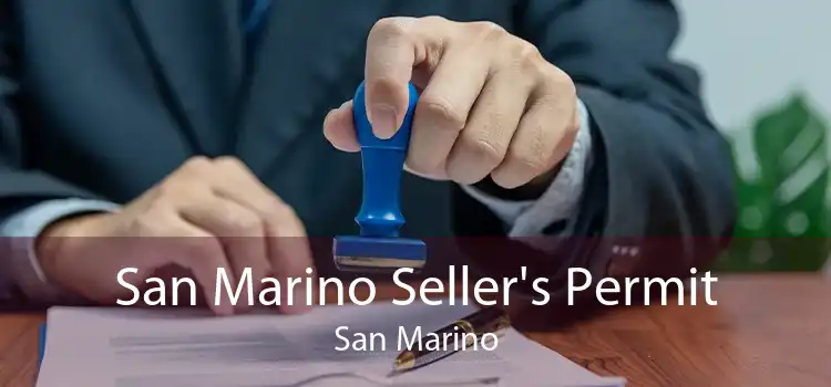 San Marino Seller's Permit San Marino