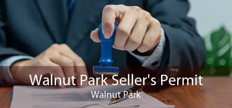 Walnut Park Seller's Permit Walnut Park